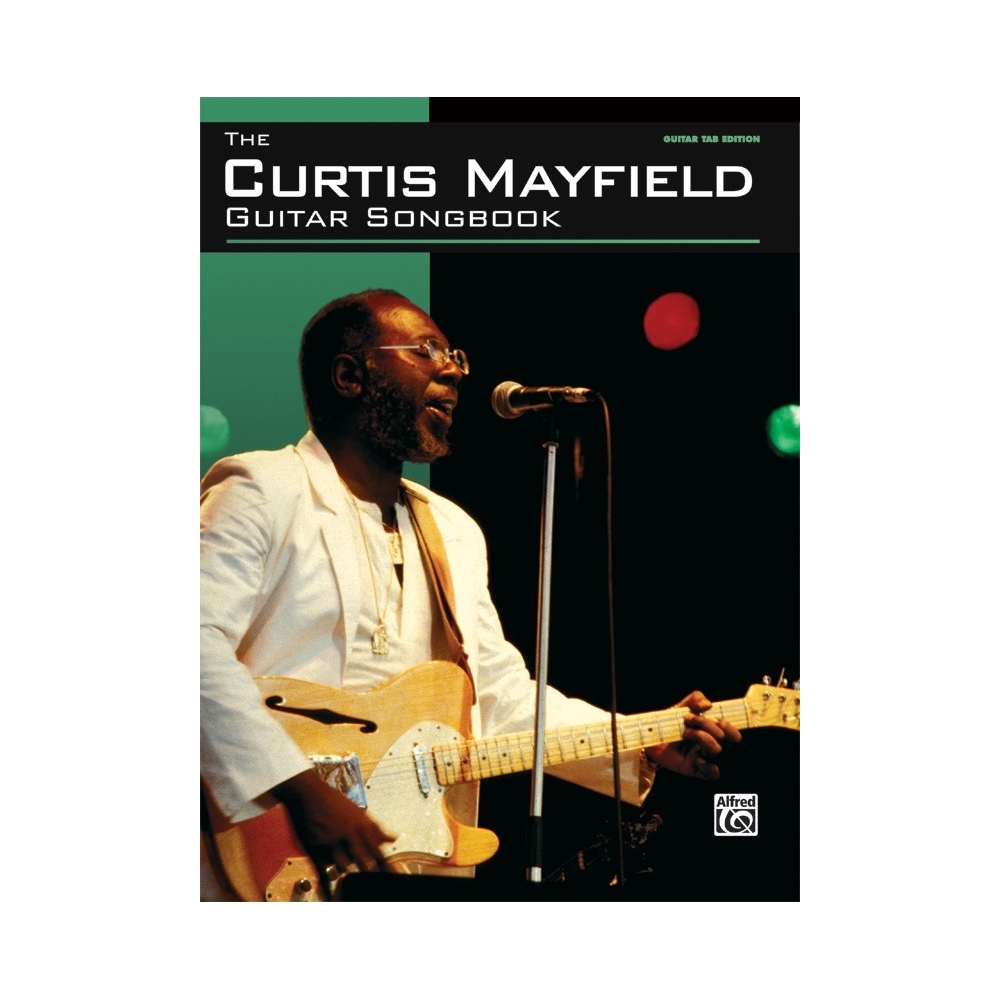 The Curtis Mayfield Guitar Songbook