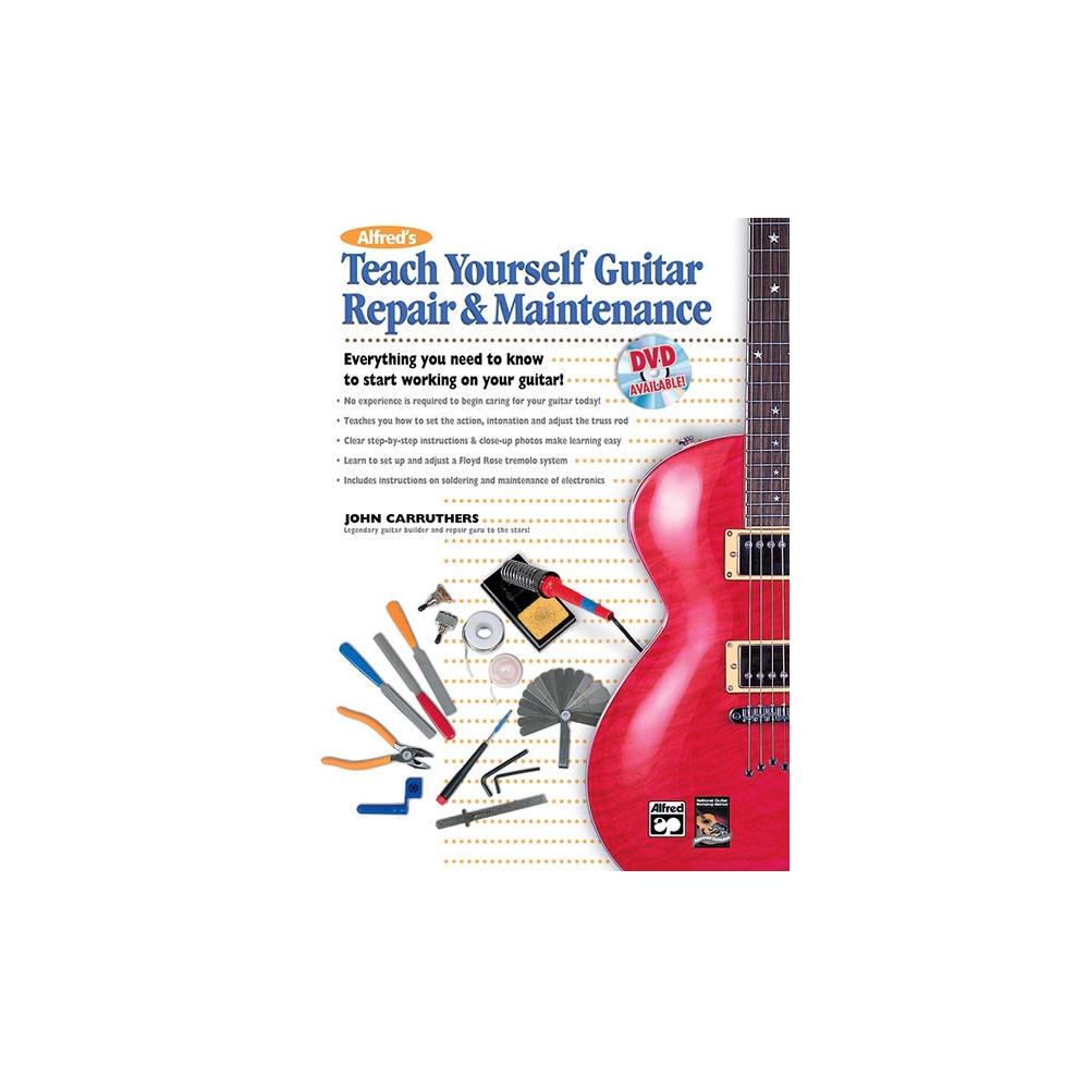 Carruthers, John - Alfred's Teach Yourself Guitar Repair&Maintenance