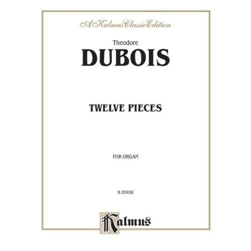Dubois, Théodore - Twelve...