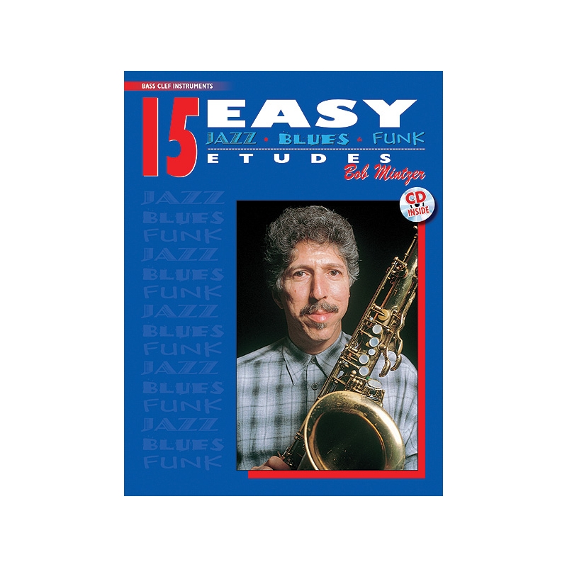 Mintzer, Bob - 15 Easy Jazz, Blues & Funk Etudes - BC Instr