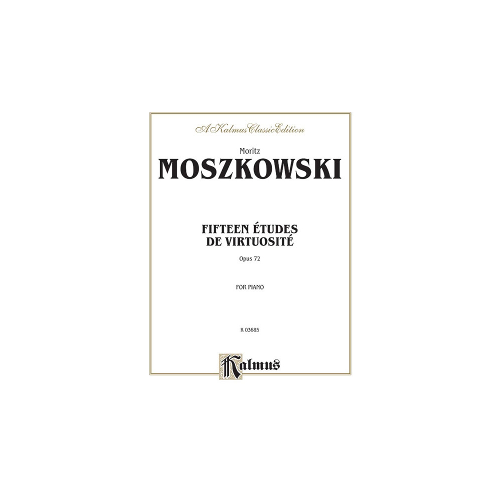 Moszkowski, Moritz - Fifteen atudes de Virtuosité, Op. 72