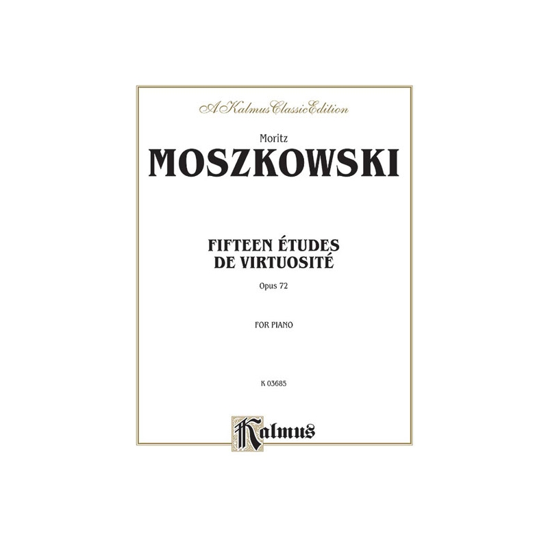 Moszkowski, Moritz - Fifteen atudes de Virtuosité, Op. 72