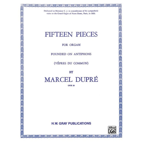 Dupré, Marcel - Pieces(15)...