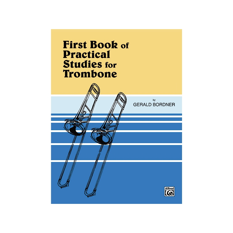 Practical Studies for Trombone, Book I