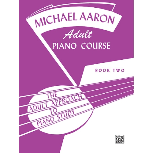 Michael Aaron Adult Piano Course, Book 2