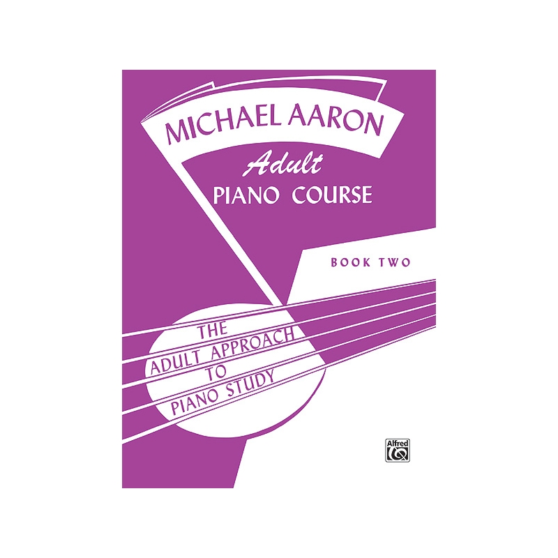 Michael Aaron Adult Piano Course, Book 2
