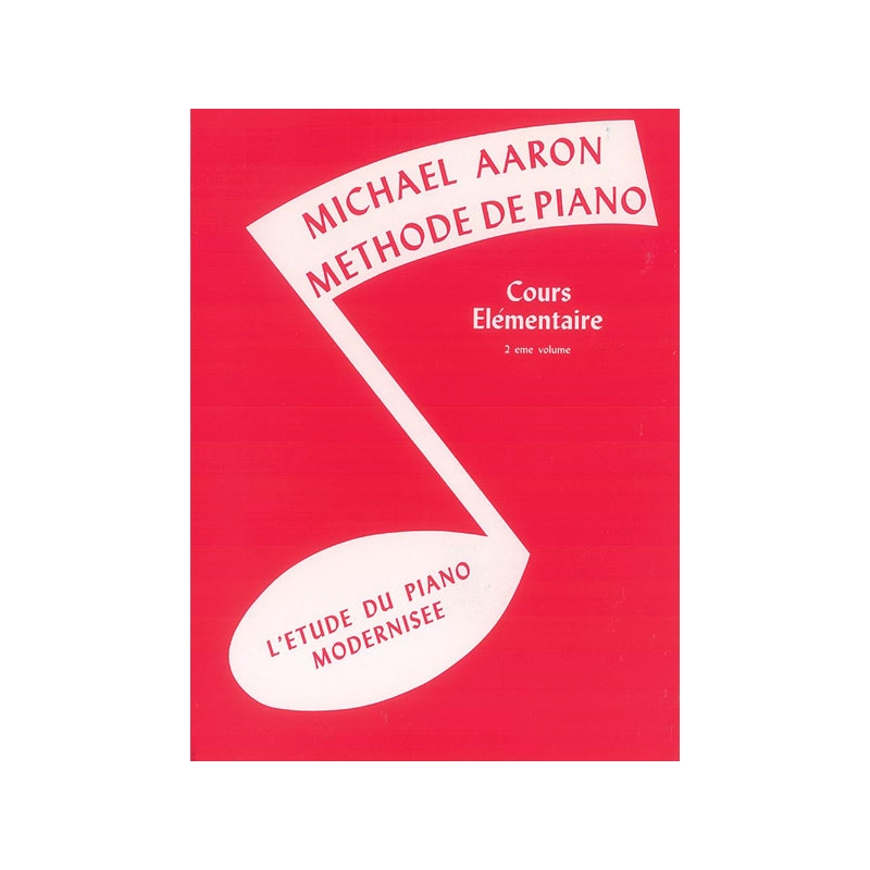 Aaron, Michael - Méthode de piano Livre 2 Cours élémentaire