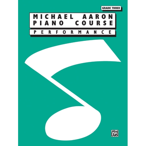 Michael Aaron Piano Course: Performance, Grade 3