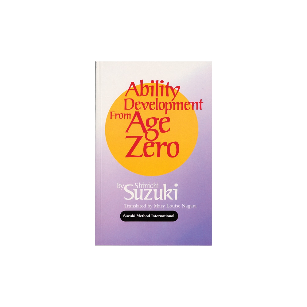 Suzuki, Shinichi - Ability Development from Age Zero