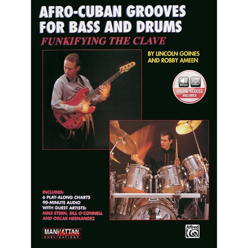 Funkifying the Clave: Afro-Cuban Grooves for Bass and Drums