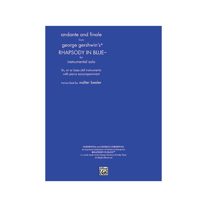 Gershwin, George - Rhapsody in Blue, Andante and Finale from