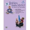 Kleiner, Lynn - Kids Make Music Series: Babies Make Music!