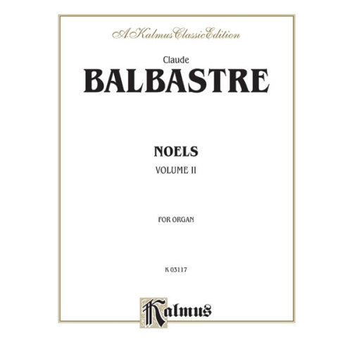 Balbastre, Claude Benigne - Noels, Volume II
