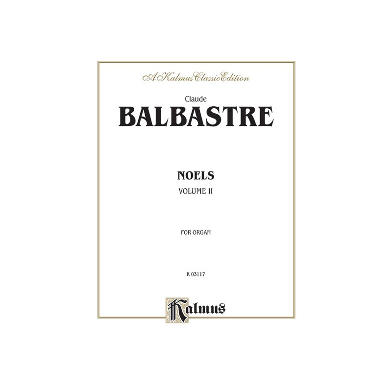 Balbastre, Claude Benigne - Noels, Volume II