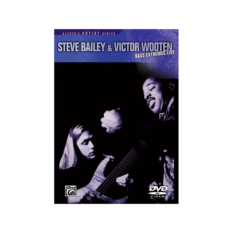 Steve Bailey & Victor Wooten: Bass Extremes Live