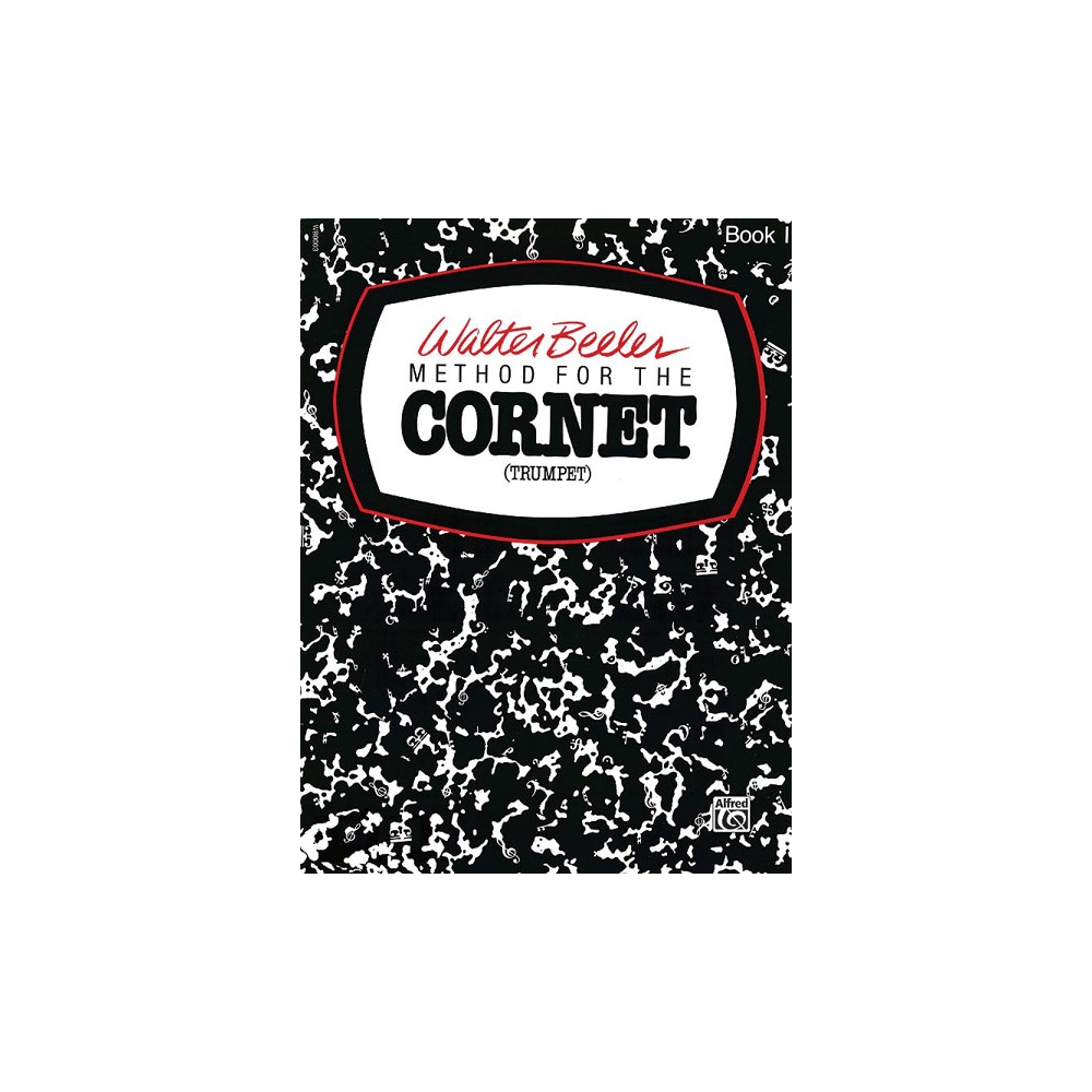 Beeler, Walter - Method For The Cornet (Trumpet) Book 1