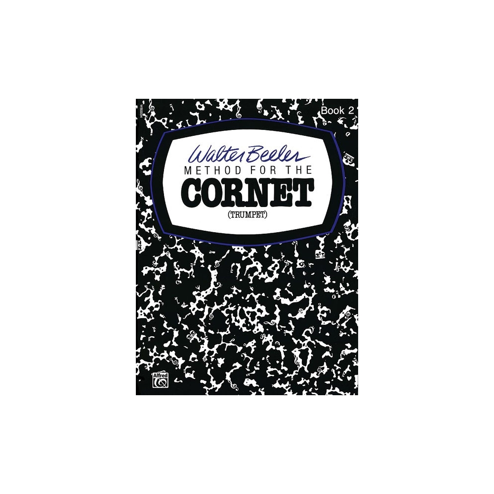 Beeler, Walter - Method For The Cornet (Trumpet) Book 2