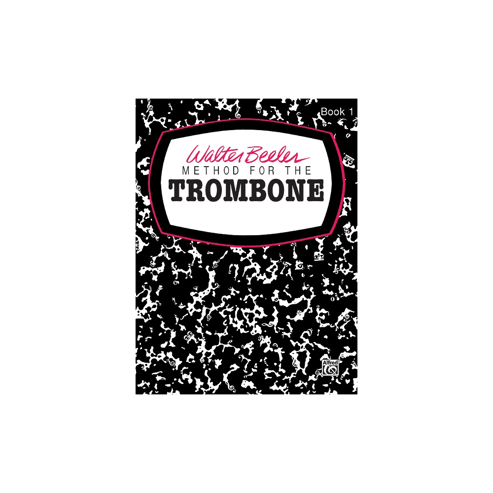 Walter Beeler Method for the Trombone, Book I