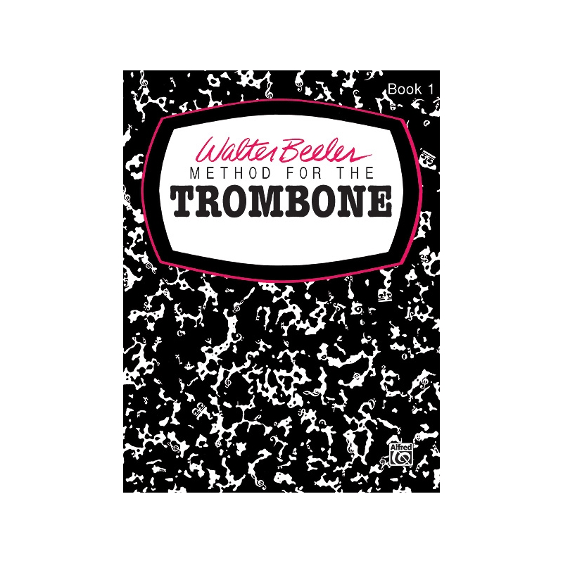 Walter Beeler Method for the Trombone, Book I