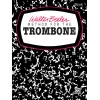 Beeler, Walter - Method For The Trombone Book 1