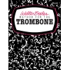 Walter Beeler Method for the Trombone, Book I