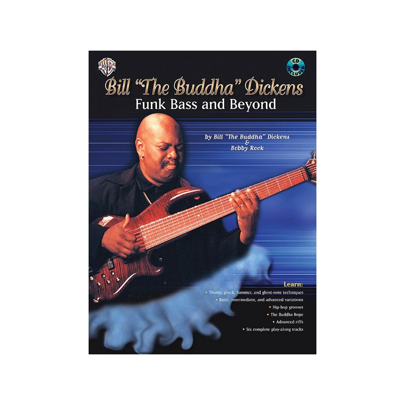 Bill "The Buddha" Dickens: Funk Bass and Beyond