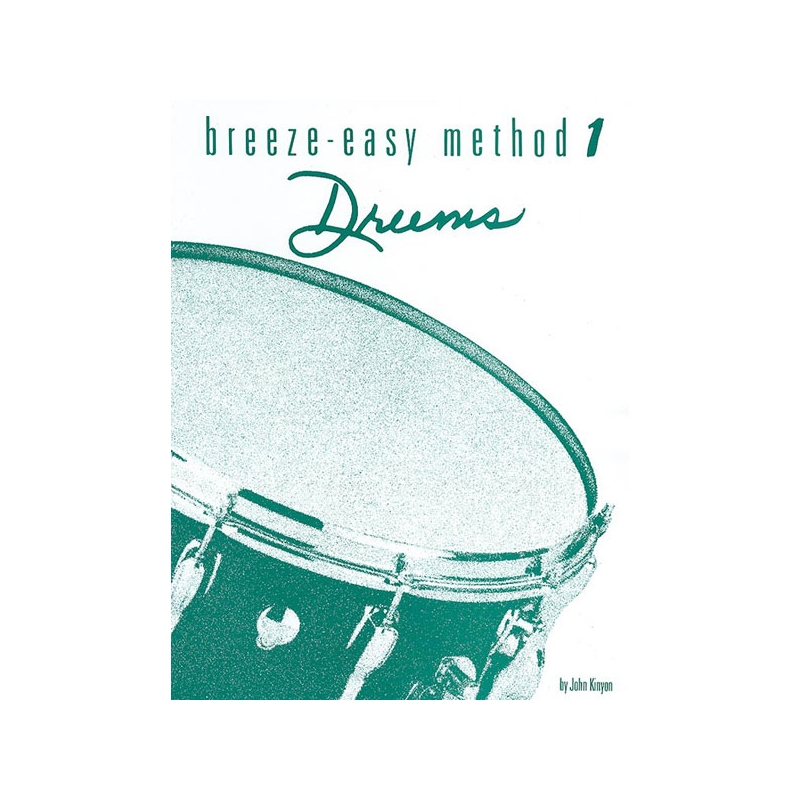 Kinyon, John - Breeze-Easy Method for Drums, Book I