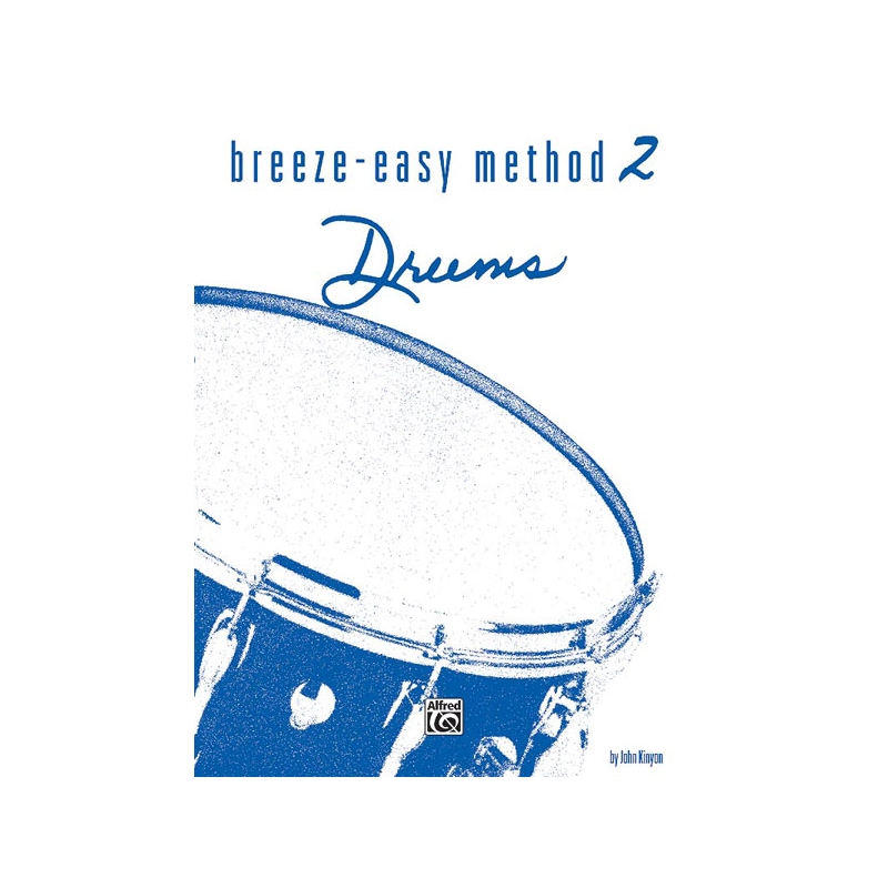 Kinyon, John - Breeze-Easy Method for Drums, Book II