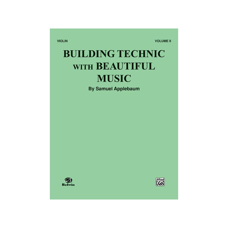 Applebaum, Samuel - Building Technic With Beautiful Music, Book II
