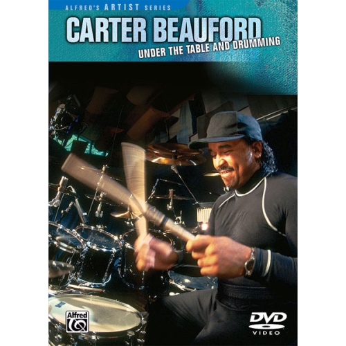 Carter Beauford: Under the Table and Drumming