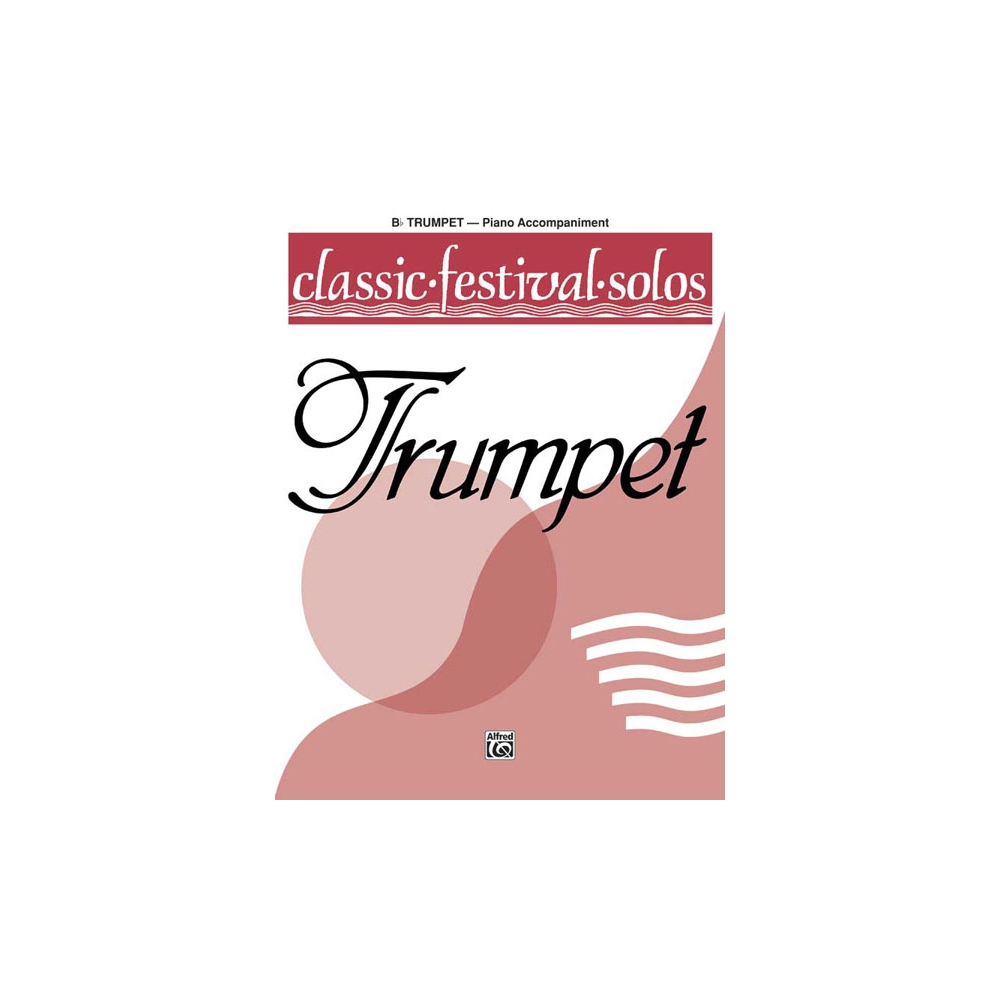 Classic Festival Solos (B-flat Trumpet), Volume 1 Piano Acc.