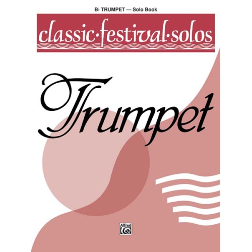 Classic Festival Solos (B-flat Trumpet), Volume 1 Solo Book