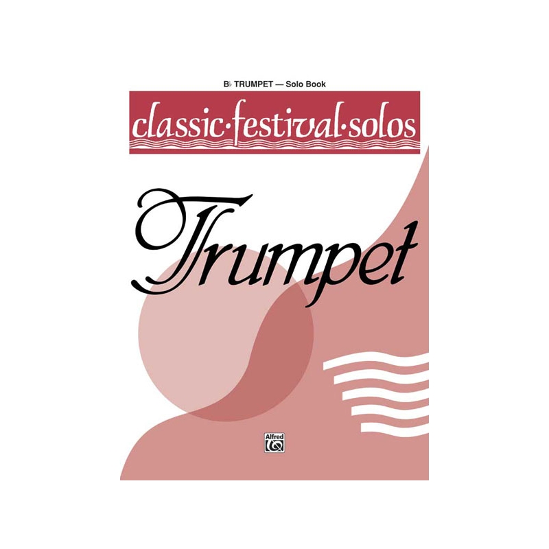 Classic Festival Solos (B-flat Trumpet), Volume 1 Solo Book