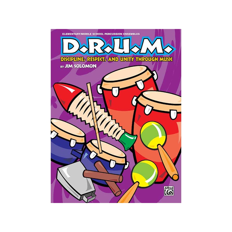 D.R.U.M.: Discipline, Respect, and Unity Through Music