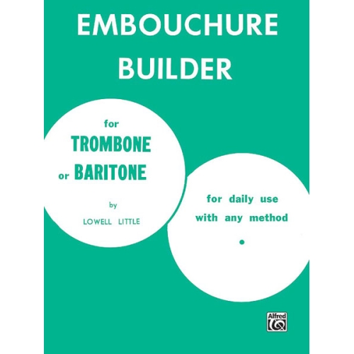 The Embouchure Builder