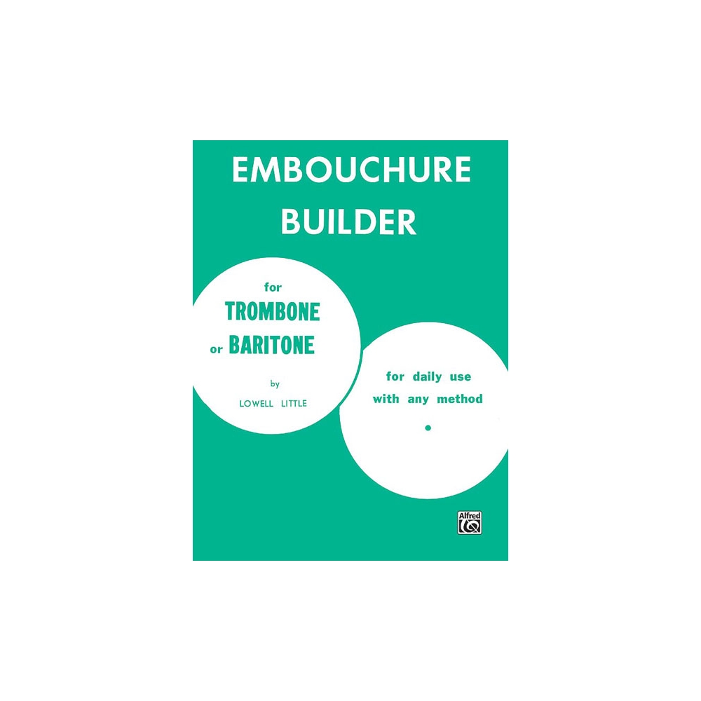 Little, Lowell - The Embouchure Builder