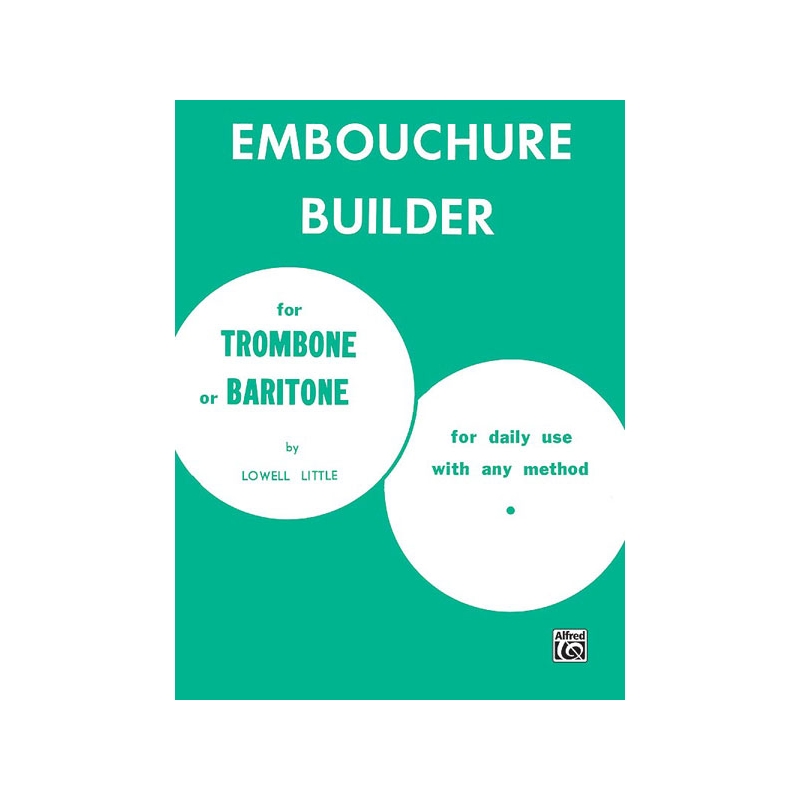 Little, Lowell - The Embouchure Builder