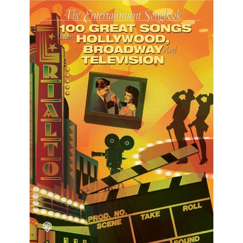 The Entertainment Songbook: 100 Great Songs from Hollywood, Broadway, and Television
