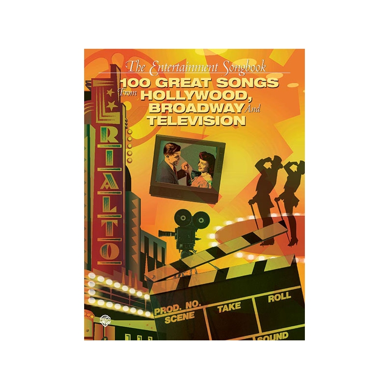 The Entertainment Songbook: 100 Great Songs from Hollywood, Broadway, and Television