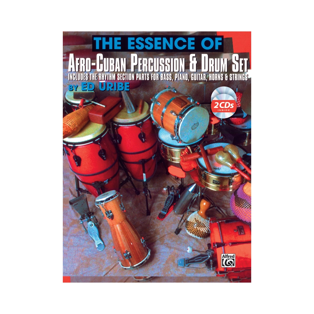 The Essence of Afro-Cuban Percussion & Drum Set