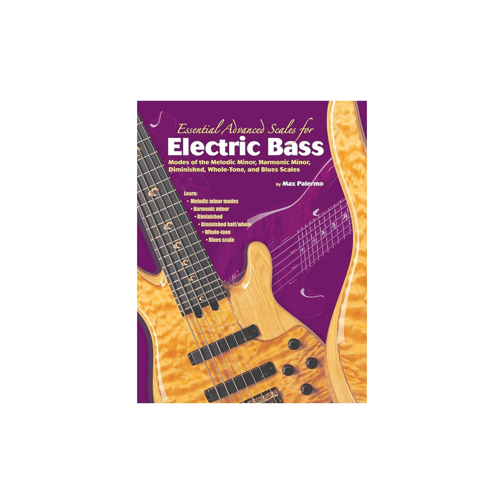 Palermo, Max - Essential Advanced Scales for Electric Bass