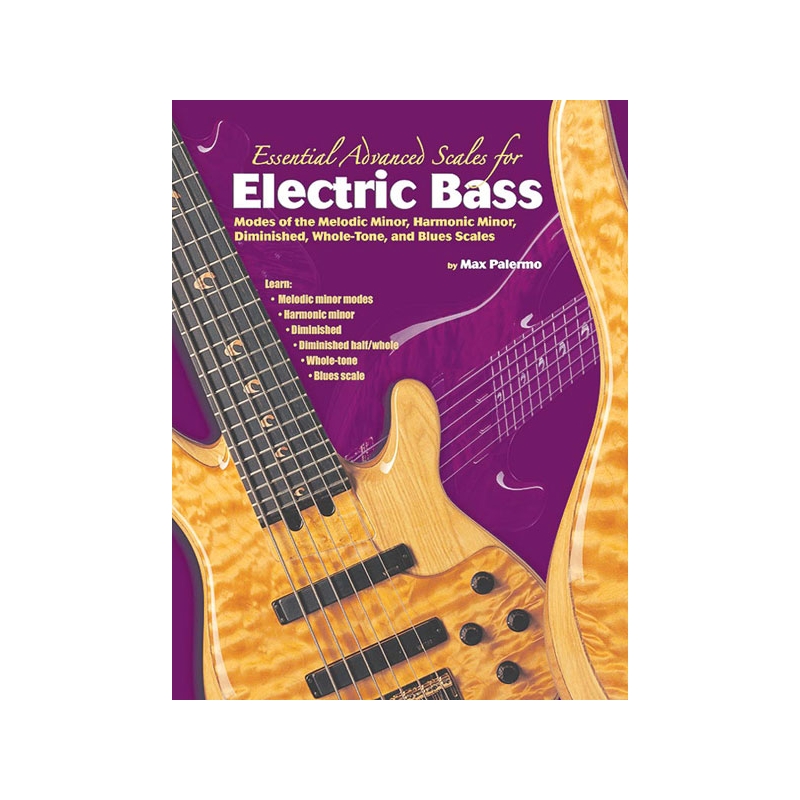 Palermo, Max - Essential Advanced Scales for Electric Bass