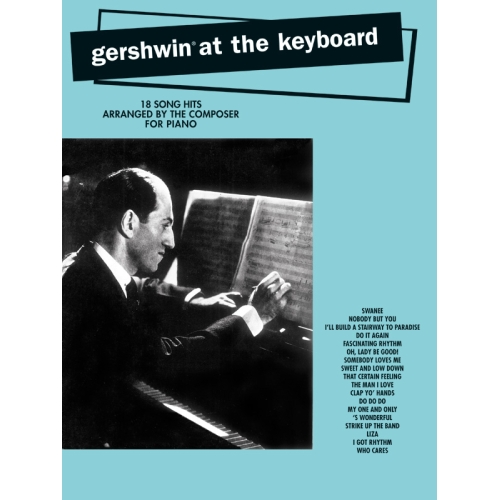 Gershwin at the Keyboard