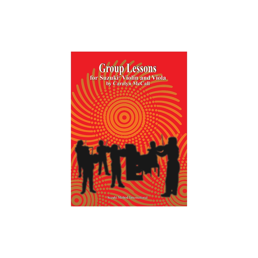McCall, Carolyn - Group Lessons for Suzuki Violin and Viola