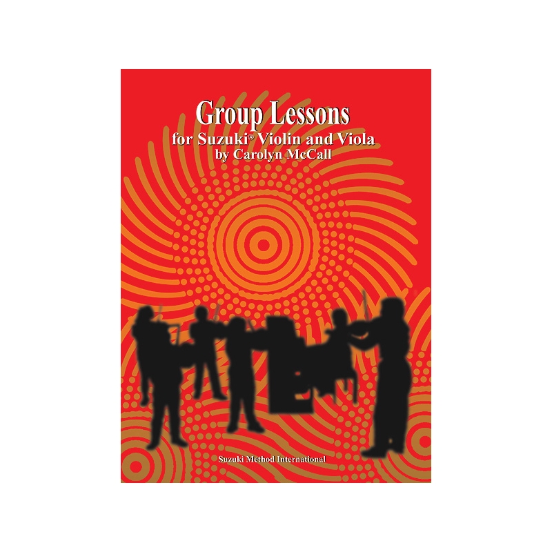 McCall, Carolyn - Group Lessons for Suzuki Violin and Viola