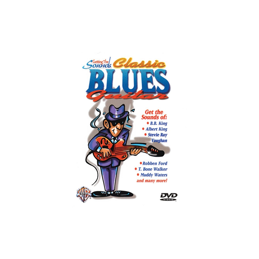 Getting the Sounds: Classic Blues Guitar