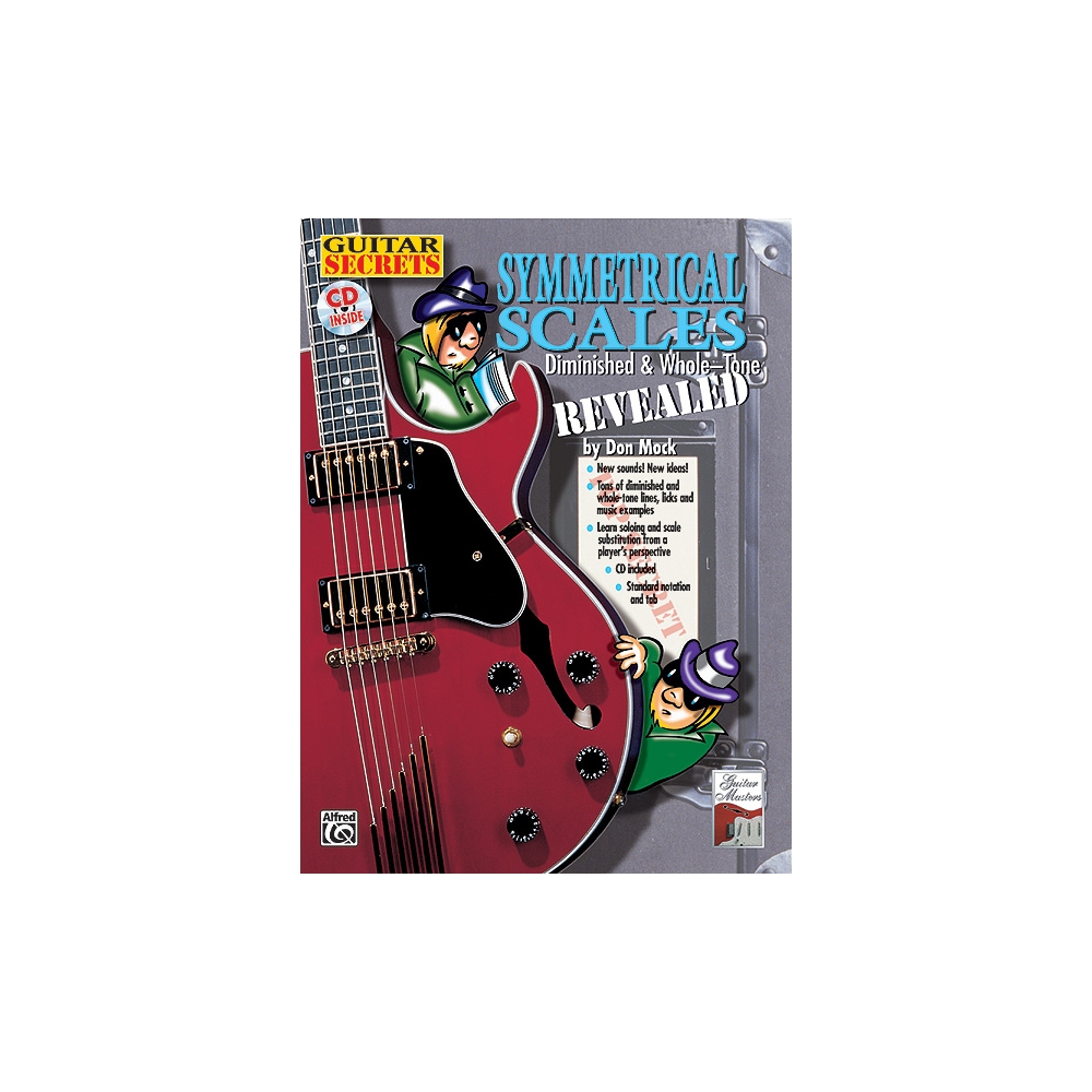 Mock, Don - Guitar Secrets: Symmetrical Scales Revealed