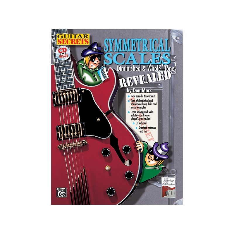 Mock, Don - Guitar Secrets: Symmetrical Scales Revealed