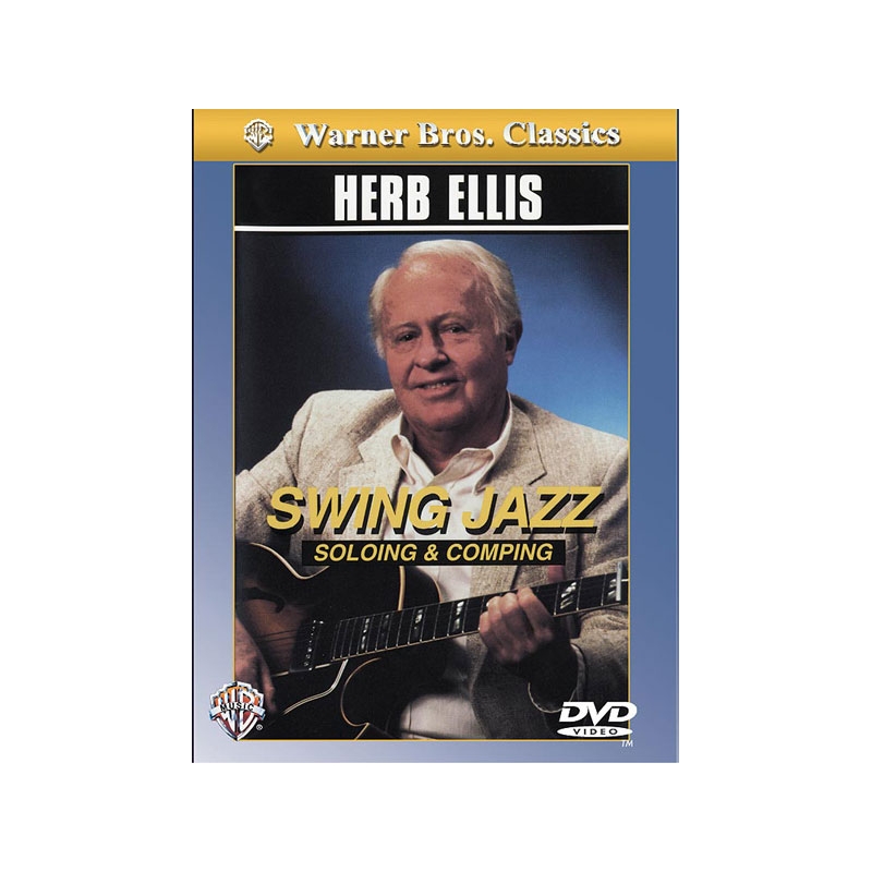 Herb Ellis: Swing Jazz Soloing & Comping