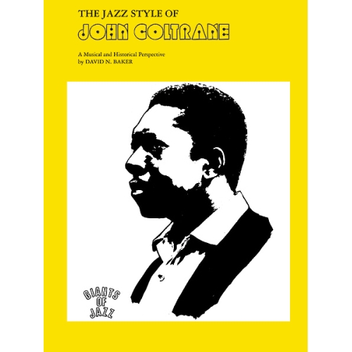 Baker, David - The Jazz Style of John Coltrane